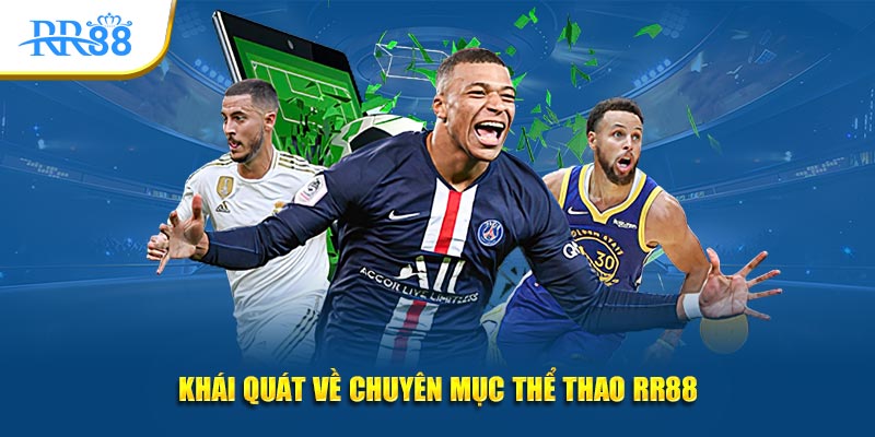 Khái quát về chuyên mục thể thao RR88